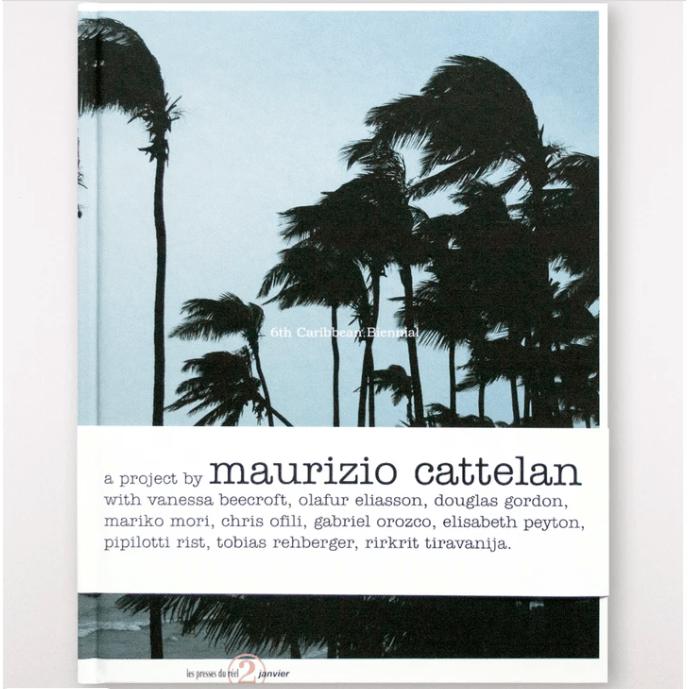 Livre "6th Caribbean Biennal" – Maurizio Cattelan-The Woods Gallery