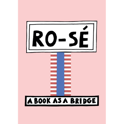 Livre RO-SE - A Book as a Bridge - Nathalie du Pasquier-The Woods Gallery