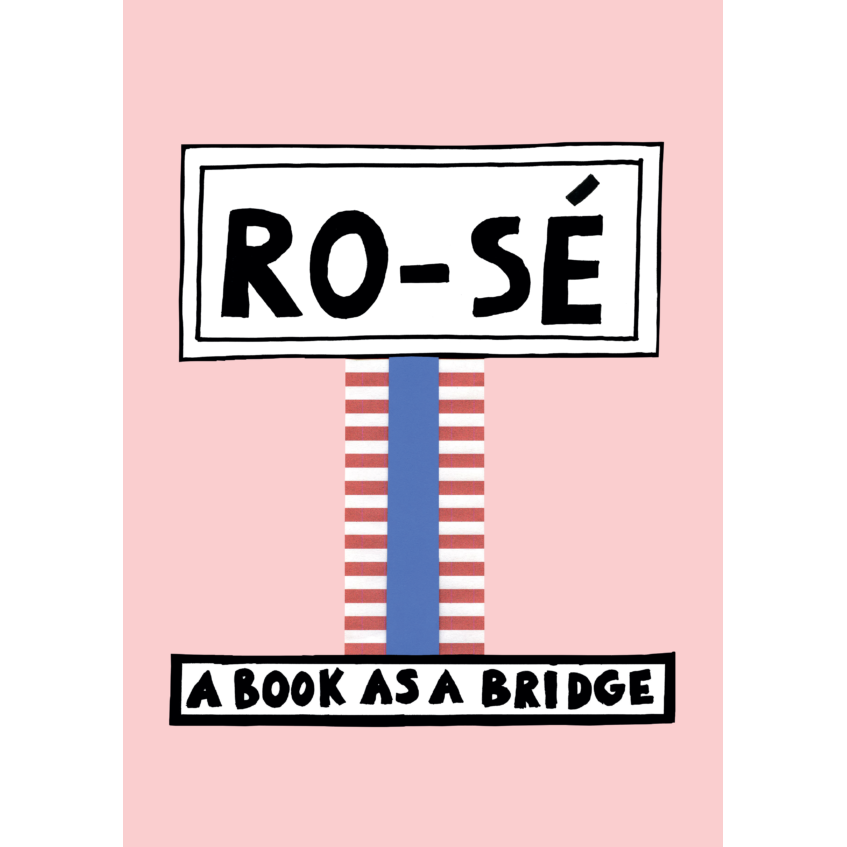 Livre RO-SE - A Book as a Bridge - Nathalie du Pasquier-The Woods Gallery