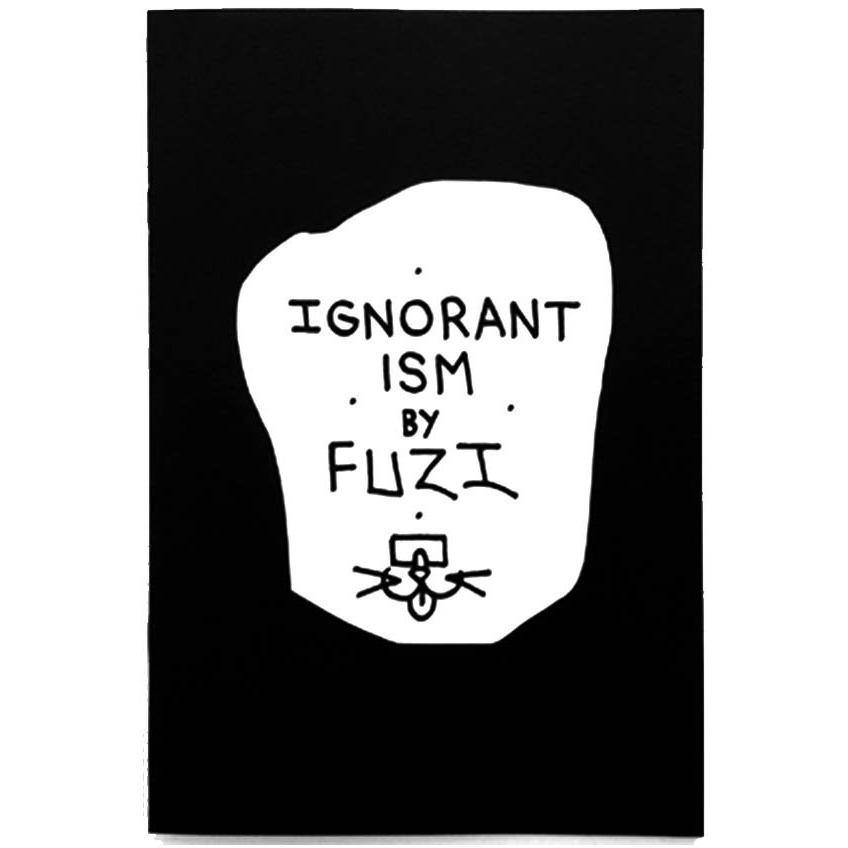 Livret Ignorant ISM de Fuzi-The Woods Gallery