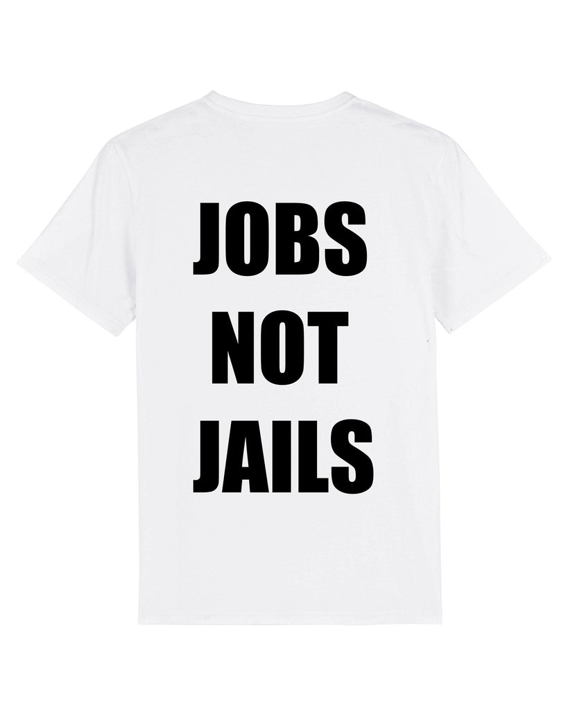 T-shirt "Jobs not jails de Fuzi" - IPBF-S-The Woods Gallery